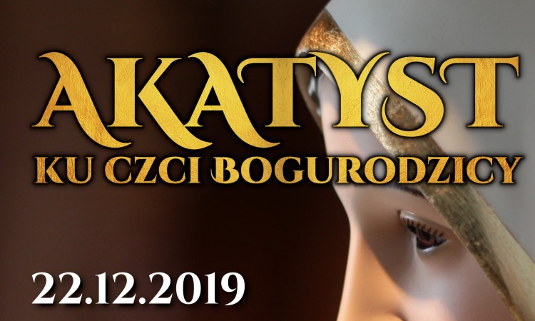 Akatyst ku czic Bogurodzicy - zaproszenie