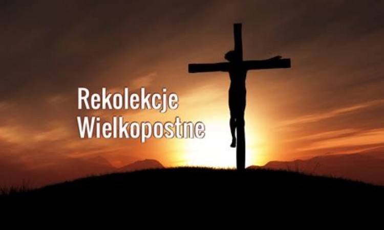 Rekolekcje - 6 - 10 marca